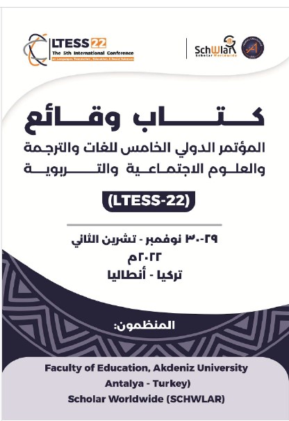 The Proceedings book of the 5th International Conference on Languages, Translation & Social Sciences (LTESS-22)