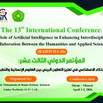 The13th International Conference: The Role of Artificial Intelligence in Enhancing Interdisciplinary Collaboration between the Human and Applied Sciences  (RAIEICHA-26)